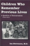 CHILDREN WHO REMEMBER PREVIOUS LIVES