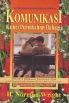 KOMUNIKASI : Kunci Pernikahan Bahagia